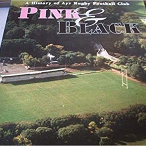 book ayr rugby club history pink and black