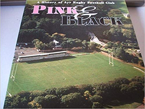 book ayr rugby club history pink and black